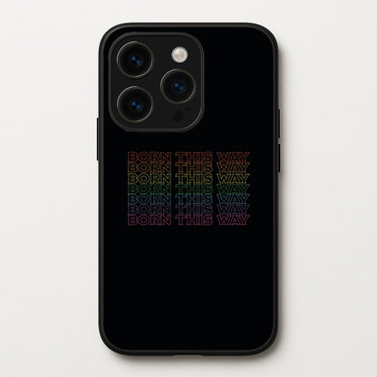Born This Way - Pride  - Pride Phone Case for iPhone 14 Pro