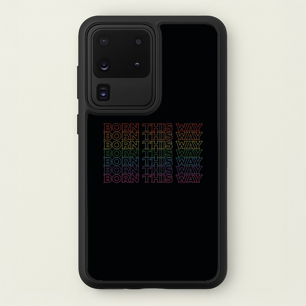 Born This Way - Pride  - Pride Phone Case for Galaxy S20 Ultra