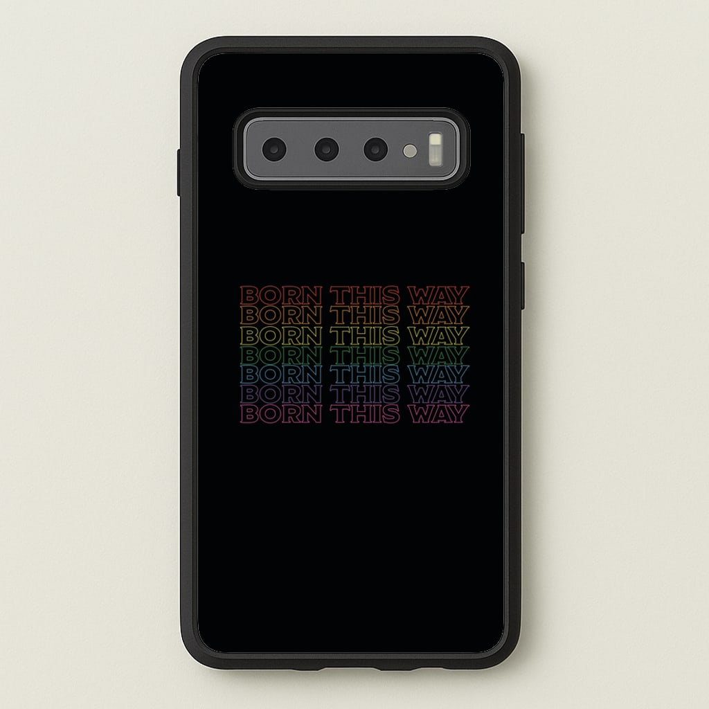 Born This Way - Pride  - Pride Phone Case for Galaxy S10 Plus