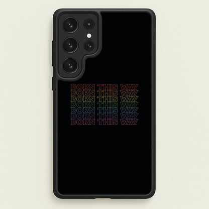 Born This Way - Pride  - Pride Phone Case for Galaxy S22 Ultra