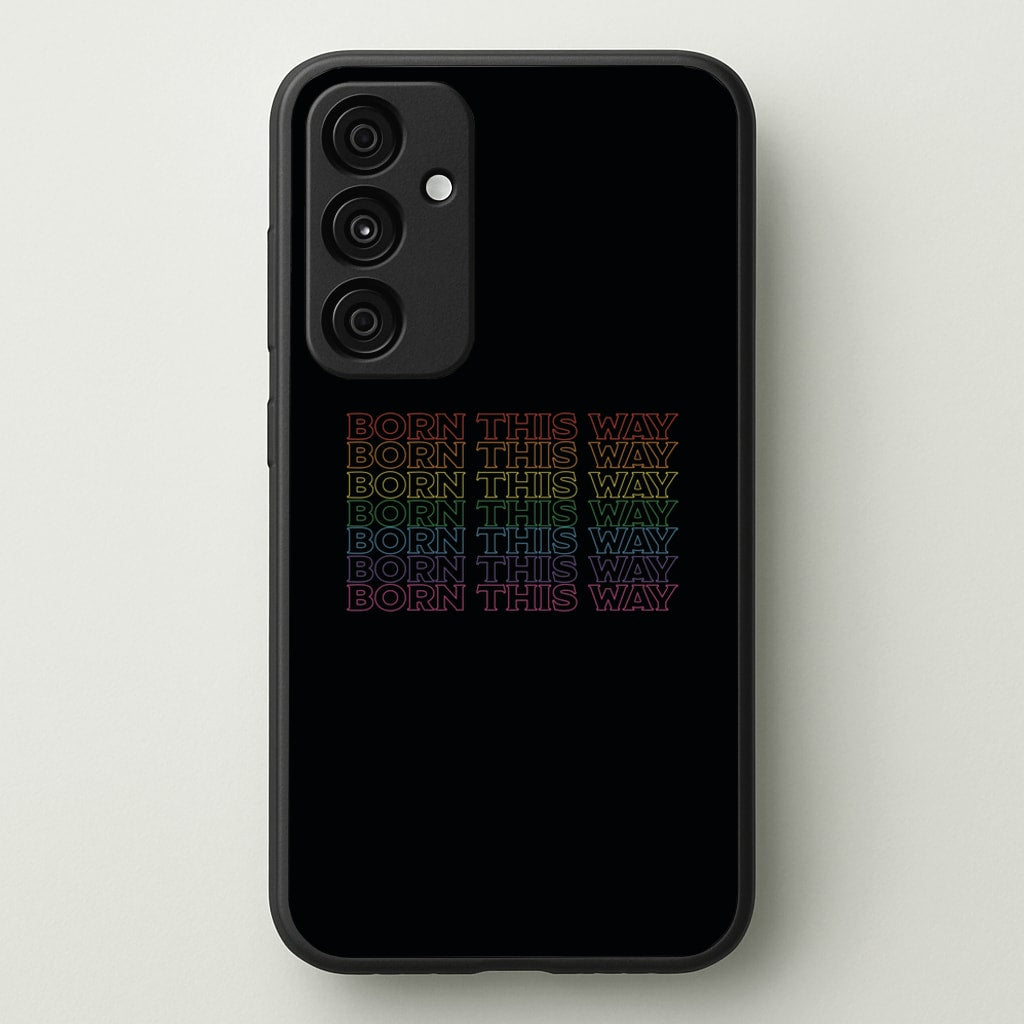 Born This Way - Pride  - Pride Phone Case for Galaxy A55