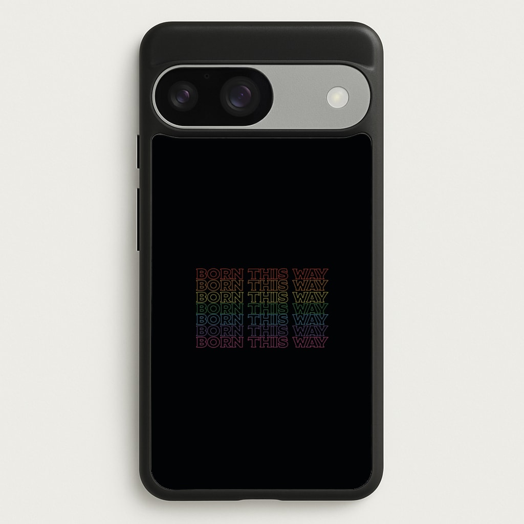 Born This Way - Pride  - Pride Phone Case for Google Pixel 9 / 9 Pro