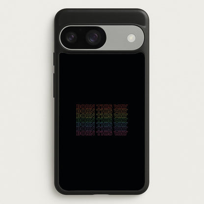 Born This Way - Pride  - Pride Phone Case for Google Pixel 9 / 9 Pro