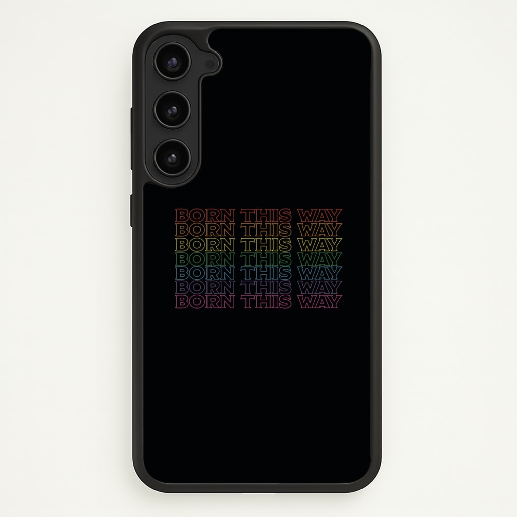 Born This Way - Pride  - Pride Phone Case for Galaxy S23 Plus