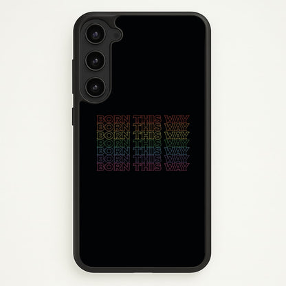 Born This Way - Pride  - Pride Phone Case for Galaxy S23 Plus