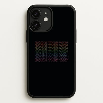 Born This Way - Pride  - Pride Phone Case for iPhone 11