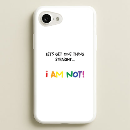 I Am Not - Pride  - Pride Phone Case for iPhone 16e