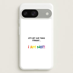 I Am Not - Pride  - Pride Phone Case for Google Pixel 9 / 9 Pro