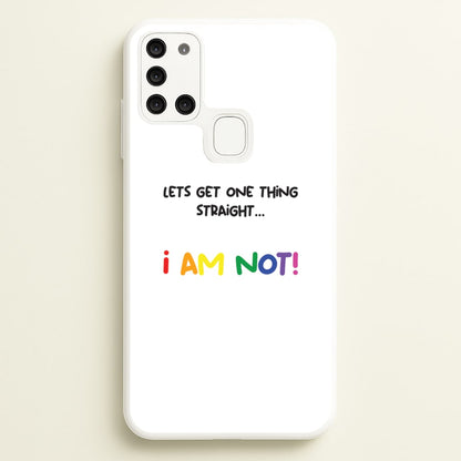 I Am Not - Pride  - Pride Phone Case for Galaxy A21s
