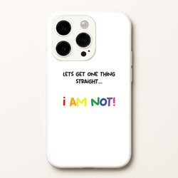 I Am Not - Pride  - Pride Phone Case for iPhone 14 Pro