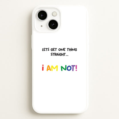I Am Not - Pride  - Pride Phone Case for iPhone 13