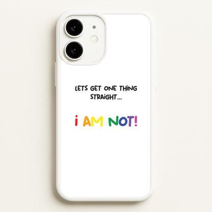 I Am Not - Pride  - Pride Phone Case for iPhone 11
