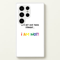 I Am Not - Pride  - Pride Phone Case for Galaxy S24 Ultra