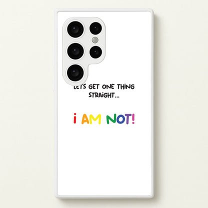 I Am Not - Pride  - Pride Phone Case for Galaxy S24 Ultra