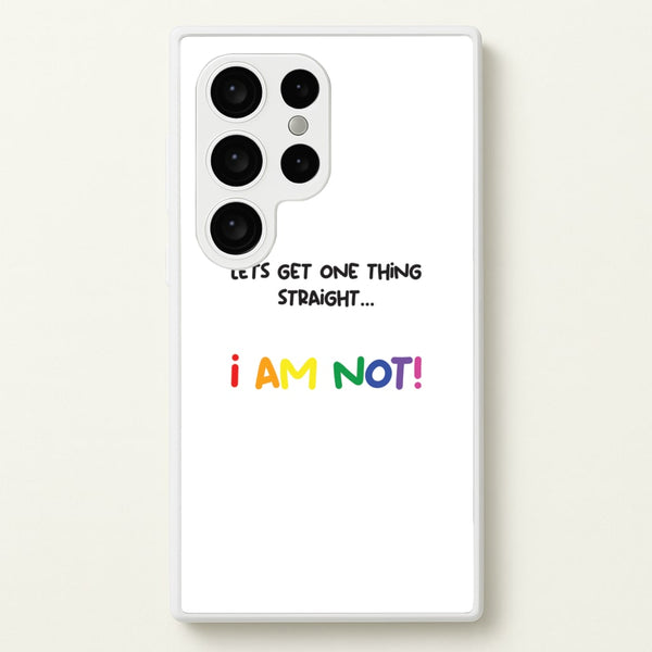 I Am Not - Pride  - Pride Phone Case for Galaxy S24 Ultra