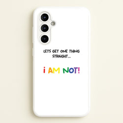 I Am Not - Pride  - Pride Phone Case for Galaxy A54