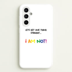 I Am Not - Pride  - Pride Phone Case for Galaxy A14