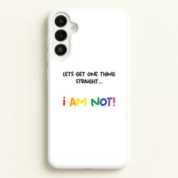 I Am Not - Pride  - Pride Phone Case for Galaxy A34
