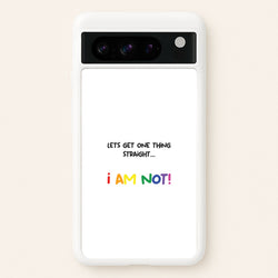 I Am Not - Pride  - Pride Phone Case for Google Pixel 8 Pro