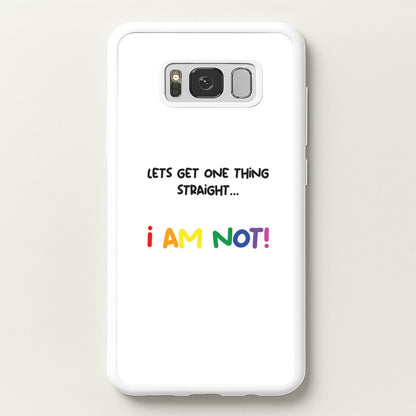 I Am Not - Pride  - Pride Phone Case for Galaxy S8