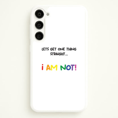 I Am Not - Pride  - Pride Phone Case for Galaxy S23