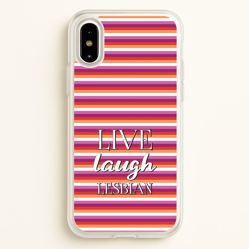 Live Laugh Lesbian - Pride  - Pride Phone Case for iPhone X / XS