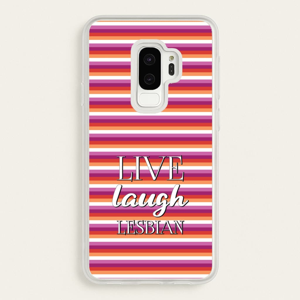 Live Laugh Lesbian - Pride  - Pride Phone Case for Galaxy S9 Plus