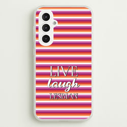 Live Laugh Lesbian - Pride  - Pride Phone Case for Galaxy S23FE