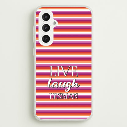 Live Laugh Lesbian - Pride  - Pride Phone Case for Galaxy S23FE