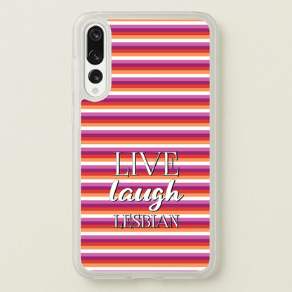 Live Laugh Lesbian - Pride  - Pride Phone Case for Huawei P20 Pro