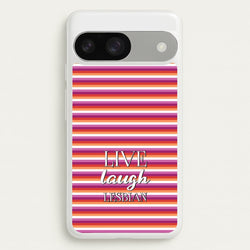 Live Laugh Lesbian - Pride  - Pride Phone Case for Google Pixel 9 / 9 Pro