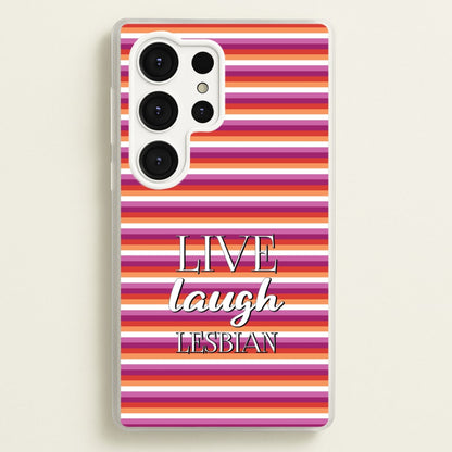 Live Laugh Lesbian - Pride  - Pride Phone Case for Galaxy S25 Ultra