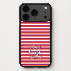 Live Laugh Lesbian - Pride Phone Case for iPhone 17 Pro