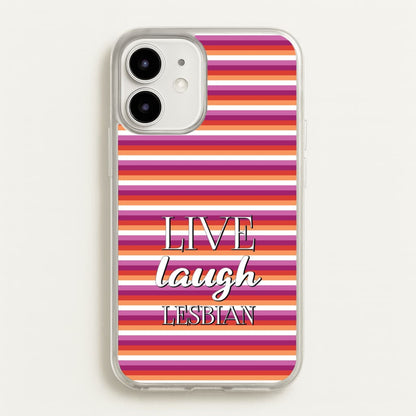Live Laugh Lesbian - Pride  - Pride Phone Case for iPhone 12 / 12 Pro