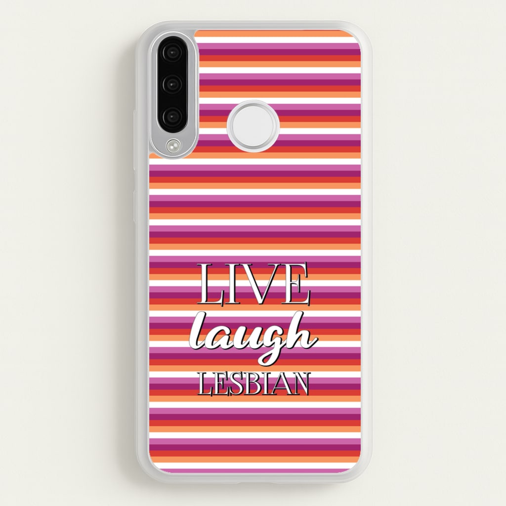 Live Laugh Lesbian - Pride  - Pride Phone Case for Huawei P30 Lite