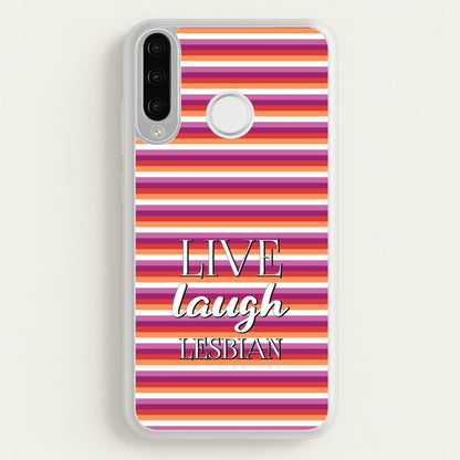 Live Laugh Lesbian - Pride  - Pride Phone Case for Huawei P30 Lite