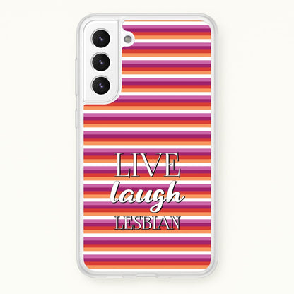 Live Laugh Lesbian - Pride  - Pride Phone Case for Galaxy S21FE