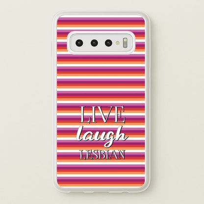 Live Laugh Lesbian - Pride  - Pride Phone Case for Galaxy S10