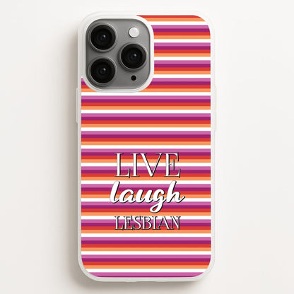 Live Laugh Lesbian - Pride  - Pride Phone Case for iPhone 12 Pro Max