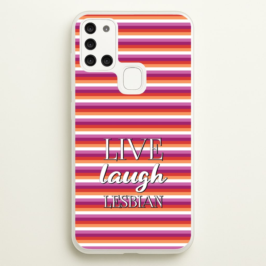 Live Laugh Lesbian - Pride  - Pride Phone Case for Galaxy A21s