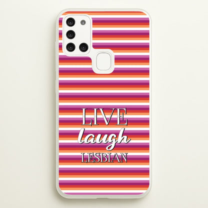Live Laugh Lesbian - Pride  - Pride Phone Case for Galaxy A21s