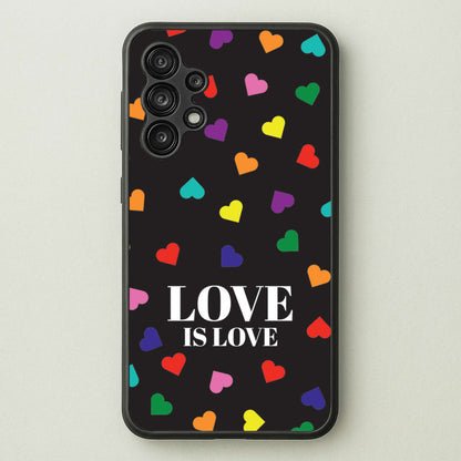 Love Is Love - Pride  - Pride Phone Case for Galaxy A13