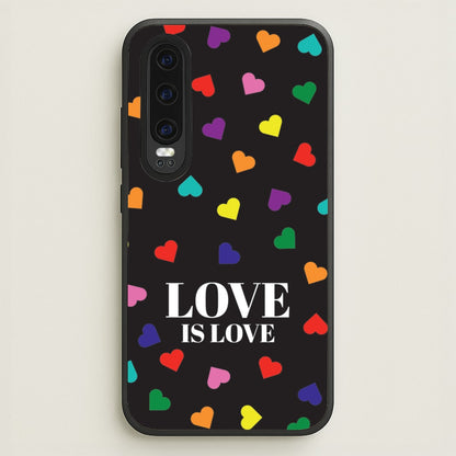 Love Is Love - Pride  - Pride Phone Case for Huawei P30