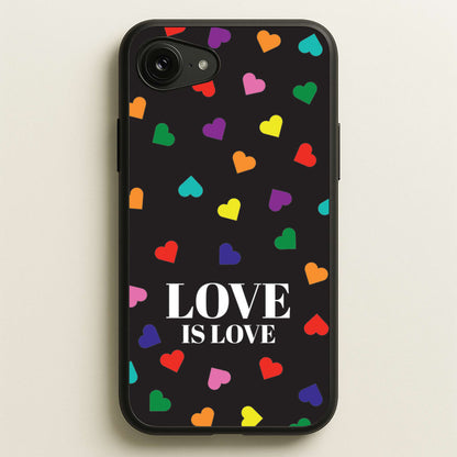 Love Is Love - Pride  - Pride Phone Case for iPhone 16e