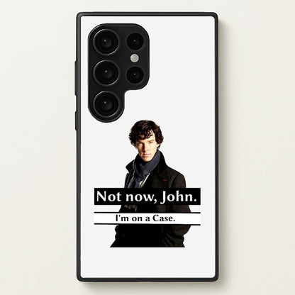 I'm on a Case Holmes Pun  - Sherlock Phone Case for Galaxy S24 Ultra