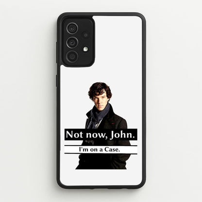I'm on a Case Holmes Pun  - Sherlock Phone Case for Galaxy A52 / A52s