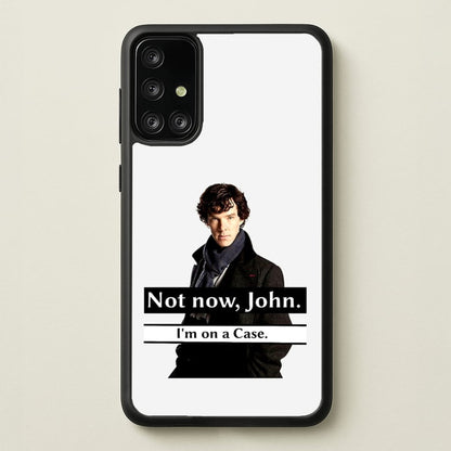 I'm on a Case Holmes Pun  - Sherlock Phone Case for Galaxy A71