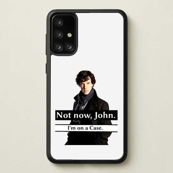 I'm on a Case Holmes Pun  - Sherlock Phone Case for Galaxy A71