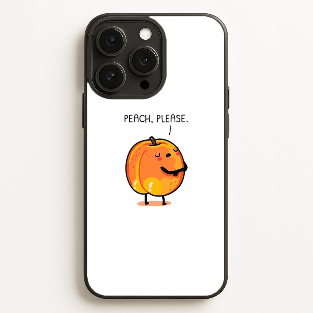 Peach, Please - Funny Pun Phone Case