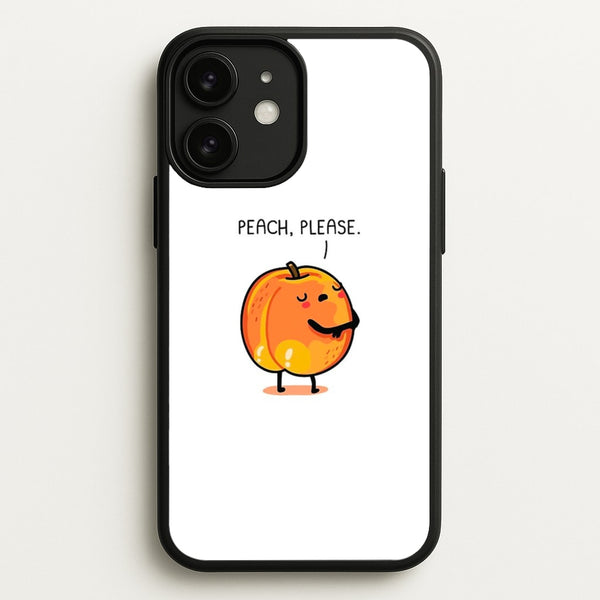 Peach, Please - Funny Pun  -  Phone Case for iPhone 11
